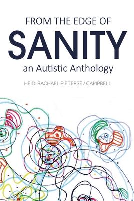 From the Edge of Sanity: An Autistic Anthology