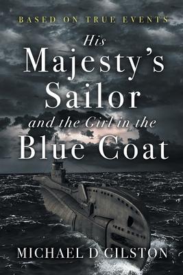 His Majesty’s Sailor and the Girl in the Blue Coat