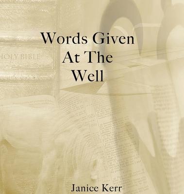 Words Given at the Well