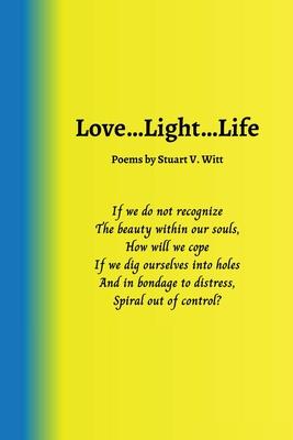 Love ... Light ... Life