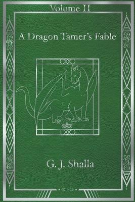 A Dragon Tamer’s Fable