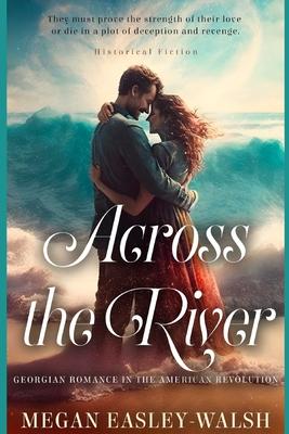 Across the River: A Historical Suspense Novel