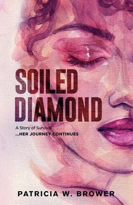 Soiled Diamond: The Story Continues
