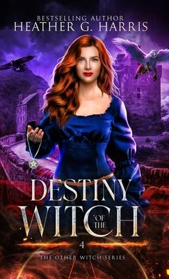Destiny of the Witch: An Urban Fantasy Novel