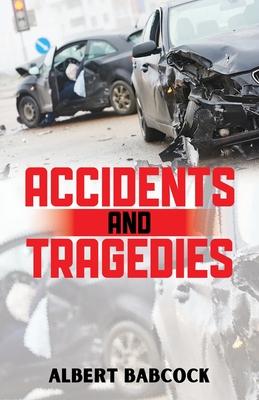 Accidents and Tragedies