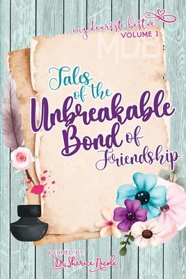 My Dearest Bestie Volume 1: Tales of the Unbreakable Bond of Friendship