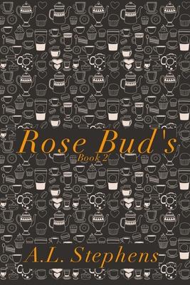 Rose Bud’s