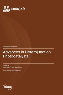 Advances in Heterojunction Photocatalysts