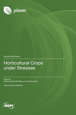 Horticultural Crops under Stresses