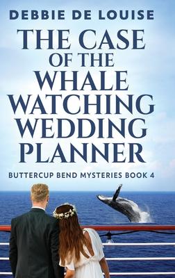 The Case of the Whale Watching Wedding Planner