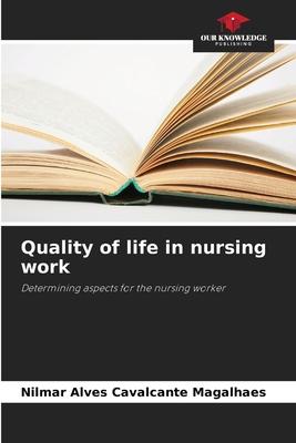 Quality of life in nursing work