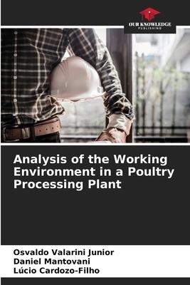 Analysis of the Working Environment in a Poultry Processing Plant