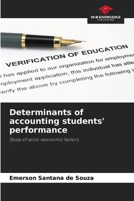 Determinants of accounting students’ performance