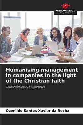 Humanising management in companies in the light of the Christian faith