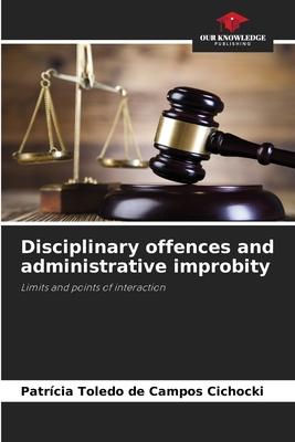 Disciplinary offences and administrative improbity