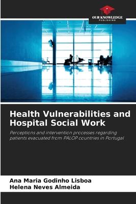 Health Vulnerabilities and Hospital Social Work
