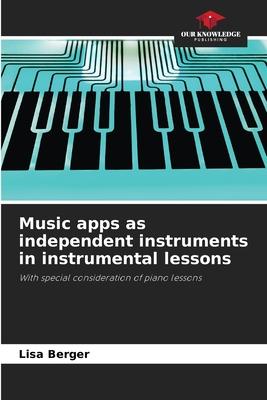 Music apps as independent instruments in instrumental lessons