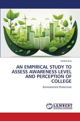 An Empirical Study to Assess Awareness Level and Perception of College