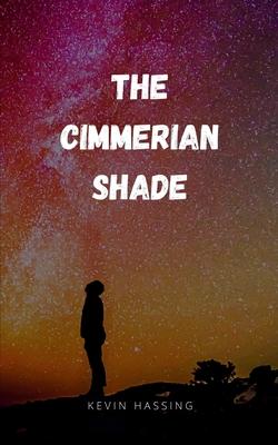 The Cimmerian Shade