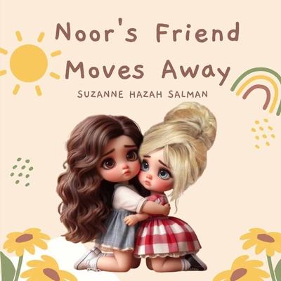 Noor’s Friend Moves Away