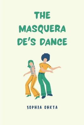 The Masquerade’s Dance