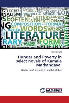 Hunger and Poverty in select novels of Kamala Markandaya