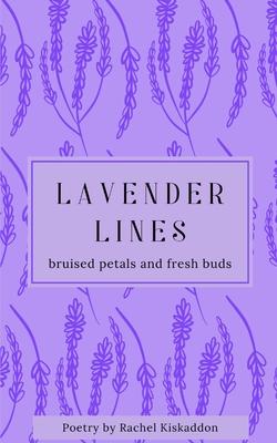 Lavender Lines: broken petals and fresh buds