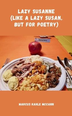 Lazy Susanne (like a lazy Susan, but for Poetry)