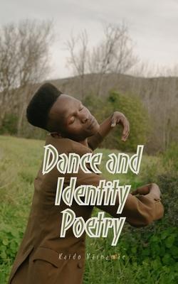 Dance and Identity Poetry