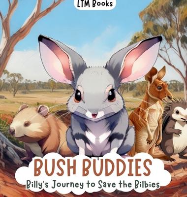 Bush Buddies: Billy’s Journey to Save the Bilbies