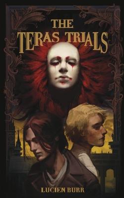 The Teras Trials