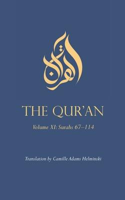 The Qur’an: Volume XI: Surahs 67-114
