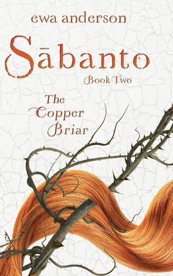 Sabanto - The Copper Briar