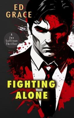 Fighting Alone