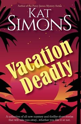 Vacation Deadly