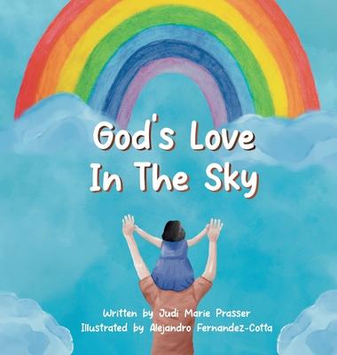 God’s Love in the Sky (Hardcover)