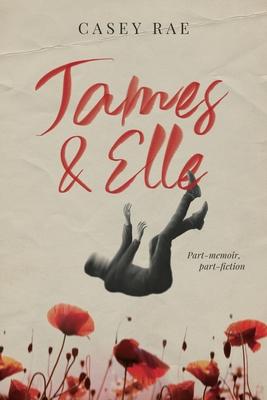 James & Elle: Part-memoir, part-fiction