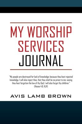My Worship Services Journal
