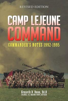 Camp Lejeune Command: Commander’s Notes: 1992 - 1995