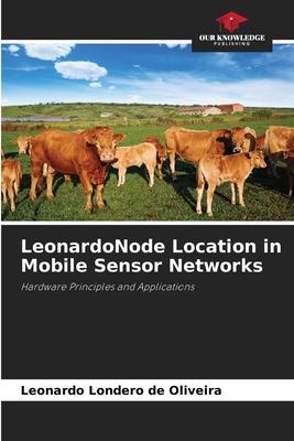 LeonardoNode Location in Mobile Sensor Networks