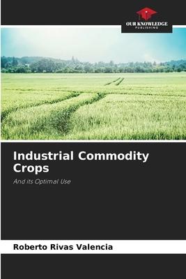 Industrial Commodity Crops