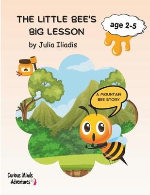 The Little Bee’s Big Lesson: A mountain bee story