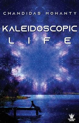 Kaleidoscopic Life