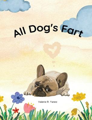 All Dog’s Fart