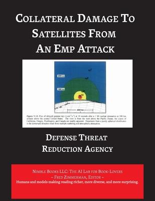 Collateral Damage to Satellites from An EMP Attack