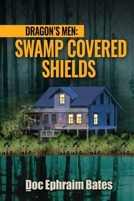 Dragon’s Men: Swamp Covered Shields
