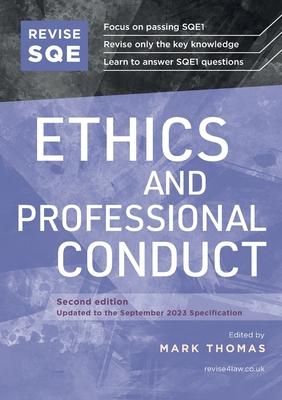 Revise SQE Ethics and Professional Conduct: SQE1 Revision Guide 2nd ed