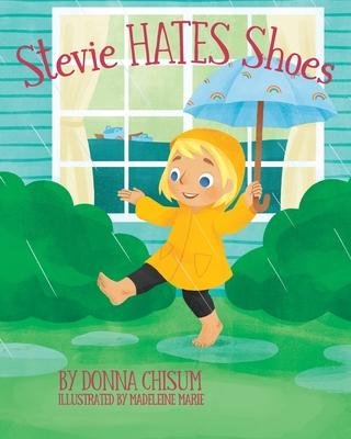 Stevie Hates Shoes