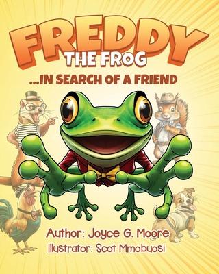 Freddy the Frog: ...in Search of a Friend