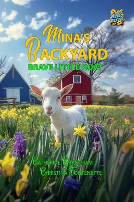 Mina’s Backyard - Brave Little Goat